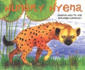 Hungry Hyena By Mwenye Hadithi, Adrienne Kennaway (Illustrator) Cover Image