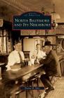 North Baltimore and Its Neighbors By Thomas W. Boltz Cover Image