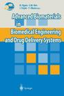 Advanced Biomaterials in Biomedical Engineering and Drug Delivery Systems Cover Image