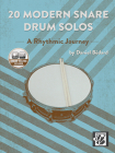 20 Modern Snare Drum Solos: A Rhythmic Journey, Book & Online Audio Cover Image