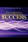 The Audiologist's Business Manual for Success By Earl O'Kuly, Tate Tatier Cover Image