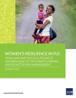 Women's Resilience in Fiji: How Laws and Policies Promote Gender Equality in Climate Change and Disaster Risk Management By Asian Development Bank Cover Image
