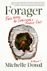 Forager: Field Notes on Survival: a Memoir Cover Image