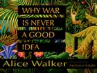 Why War Is Never a Good Idea Cover Image