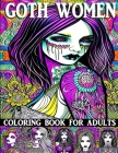 Goth Women: Coloring Book For Adults By Steven Hillman Cover Image