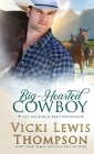 Big-Hearted Cowboy By Vicki Lewis Thompson Cover Image
