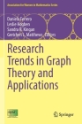Research Trends in Graph Theory and Applications (Association for Women in Mathematics #25) By Daniela Ferrero (Editor), Leslie Hogben (Editor), Sandra R. Kingan (Editor) Cover Image