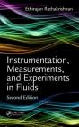 Instrumentation, Measurements, and Experiments in Fluids, Second Edition Cover Image