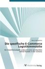 Die spezifische E-Commerce Logistikimmobilie Cover Image