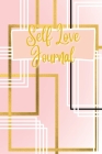 Self Love Journal: Journal Your Way to Self Healing with Positive Affirmations By Peace Of Mind Press Cover Image