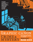 The Graphic Canon of Crime and Mystery, Vol. 1: From Sherlock Holmes to A Clockwork Orange to Jo Nesbø By Russ Kick (Editor) Cover Image