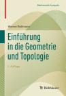Einführung in Die Geometrie Und Topologie (Mathematik Kompakt) Cover Image