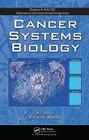 Cancer Systems Biology By Edwin Wang (Editor) Cover Image