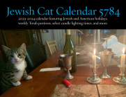 Jewish Cat Calendar 5784: 2023-2024 Calendar Featuring Jewish and American Holidays, Weekly Torah Portions, Select Candle Lighting Times, and Mo By Ben Yehuda Press Cover Image