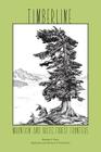 Timberline: Mountain and Arctic Forest Frontiers By Stephen F. Arno, Ramona P. Hammerly, Ramona P. Hammerly (Illustrator) Cover Image