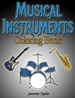 Musical Instruments Coloring Book By Jasmine Taylor Cover Image