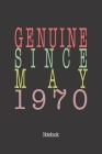Genuine Since May 1970: Notebook Cover Image