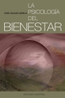 La Psicología del Bienestar (Coleccion Felix Varela) By Jorge Salazar-Carrillo Cover Image