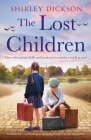 The Lost Children: An absolutely heartbreaking and gripping World War 2 historical novel Cover Image