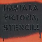 Hasta La Victoria, Stencil! (Coleccion Registro Grafico) By Guido Indij Cover Image