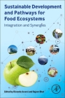 Sustainable Development and Pathways for Food Ecosystems: Integration and Synergies Cover Image