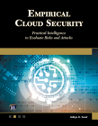 Empirical Cloud Security: Practical Intelligence to Evaluate Risks and Attacks Cover Image