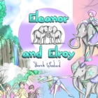 Eleanor and Elroy By Carlos Lopez (Illustrator), Sarah Woodard Cover Image