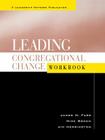 Leading Congregational Change (Jossey-Bass Leadership Network #10) By Jim Herrington, Mike Bonem, James H. Furr Cover Image