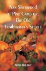 Nan Sherwood at Pine Camp: The Old Lumberman's Secret Cover Image