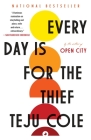 Every Day Is for the Thief: Fiction Cover Image