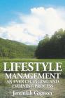 Lifestyle Management: An Ever Changing and Evolving Process By Jeremiah Gagnon Cover Image