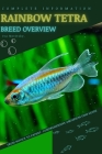 Rainbow Tetra: From Novice to Expert. Comprehensive Aquarium Fish Guide By Iva Novitsky Cover Image
