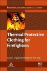 Thermal Protective Clothing for Firefighters By Guowen Song, Sumit Mandal, René Rossi Cover Image