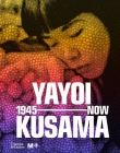Yayoi Kusama: 1945 to Now Cover Image