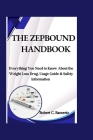 The Zepbound Handbook: Everything You Need to Know About the Weight Loss Drug, Usage Guide & Safety Information By Robert C. Rameriz Cover Image