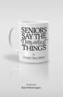 Seniors Say the Darndest Things Cover Image