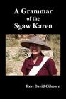 A Grammar of the Sgaw Karen Cover Image