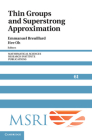 Thin Groups and Superstrong Approximation (Mathematical Sciences Research Institute Publications #61) By Emmanuel Breuillard (Editor), Hee Oh (Editor) Cover Image