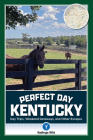 Perfect Day Kentucky Cover Image