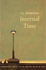 Internal Time: Chronotypes, Social Jet Lag, and Why You're So Tired By Till Roenneberg Cover Image