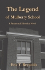The Legend of Mulberry School Cover Image