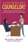 So You Call Yourself A Counselor?: High School Counselors' Impact on First-Generation African American College Students' Post-Secondary Aspirations By Zevida a. Holman Cover Image