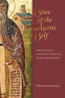 Sites of the Ascetic Self: John Cassian and Christian Ethical Formation Cover Image