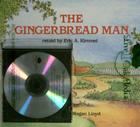 Gingerbread Man, the (1 Paperback/1 CD) [With Paperback Book] (Live Oak Readalongs) By Eric A. Kimmel, Megan Lloyd (Illustrator), Larry Robinson (Read by) Cover Image