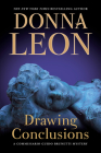 Drawing Conclusions: A Commissario Guido Brunetti Mystery By Donna Leon Cover Image