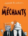 Les Méchants By Aaron Blabey, Aaron Blabey (Illustrator) Cover Image