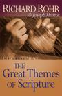 The Great Themes of Scripture Old Testament (Great Themes of Scripture Series) By Richard Rohr Cover Image