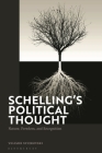 Schelling's Political Thought: Nature, Freedom, and Recognition By Velimir Stojkovski Cover Image