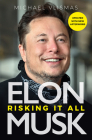 Elon Musk: Risking It All By Michael Vlismas Cover Image