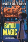 Bayou Magic By Jewell Parker Rhodes Cover Image